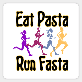 Eat Pasta Run Fasta Magnet